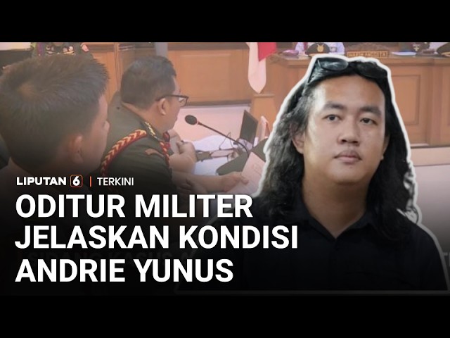 Oditur Militer Jelaskan Kondisi Andrie Yunus: Habis Operasi Cangkok Kulit | Liputan 6 cover art
