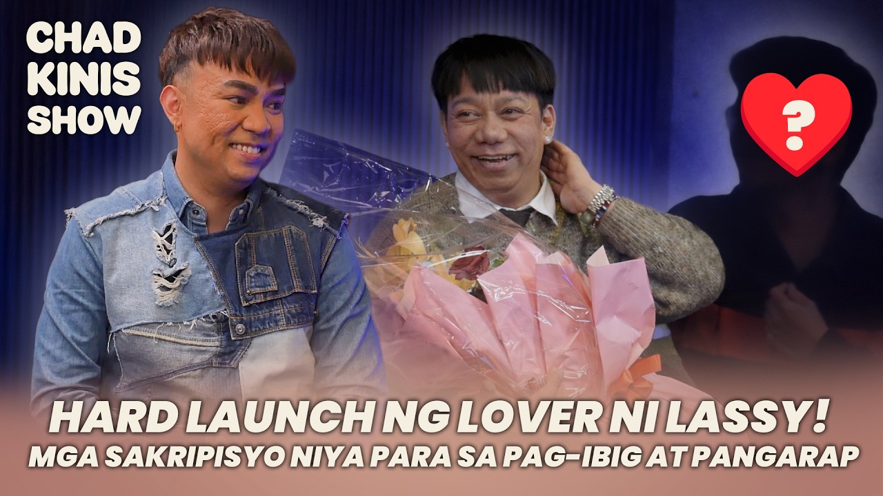 Hard launch ng lover ni Lassy! Mga sakripisyo niya para sa pag-ibig at pangarap | Chad Kinis Show cover art