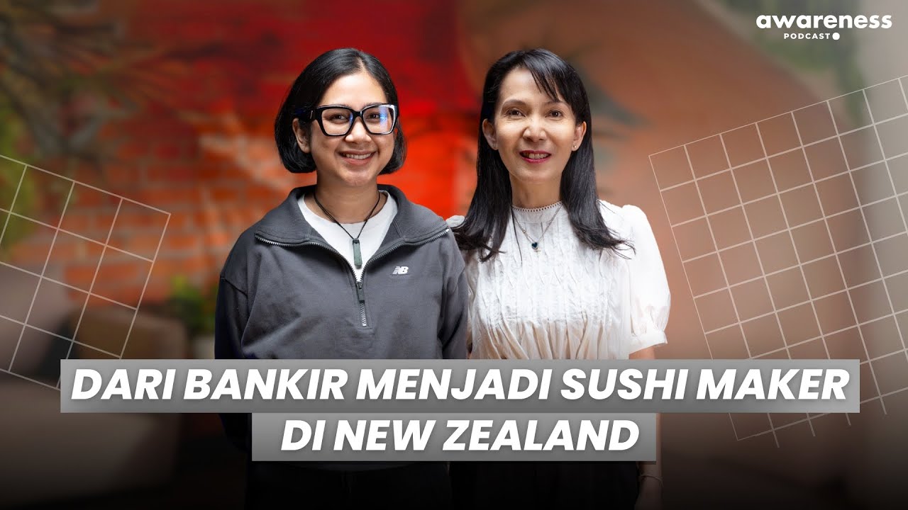 DARI BANKIR MENJADI SUSHI MAKER DI NEW ZEALAND | AWARENESS Podcast ● cover art