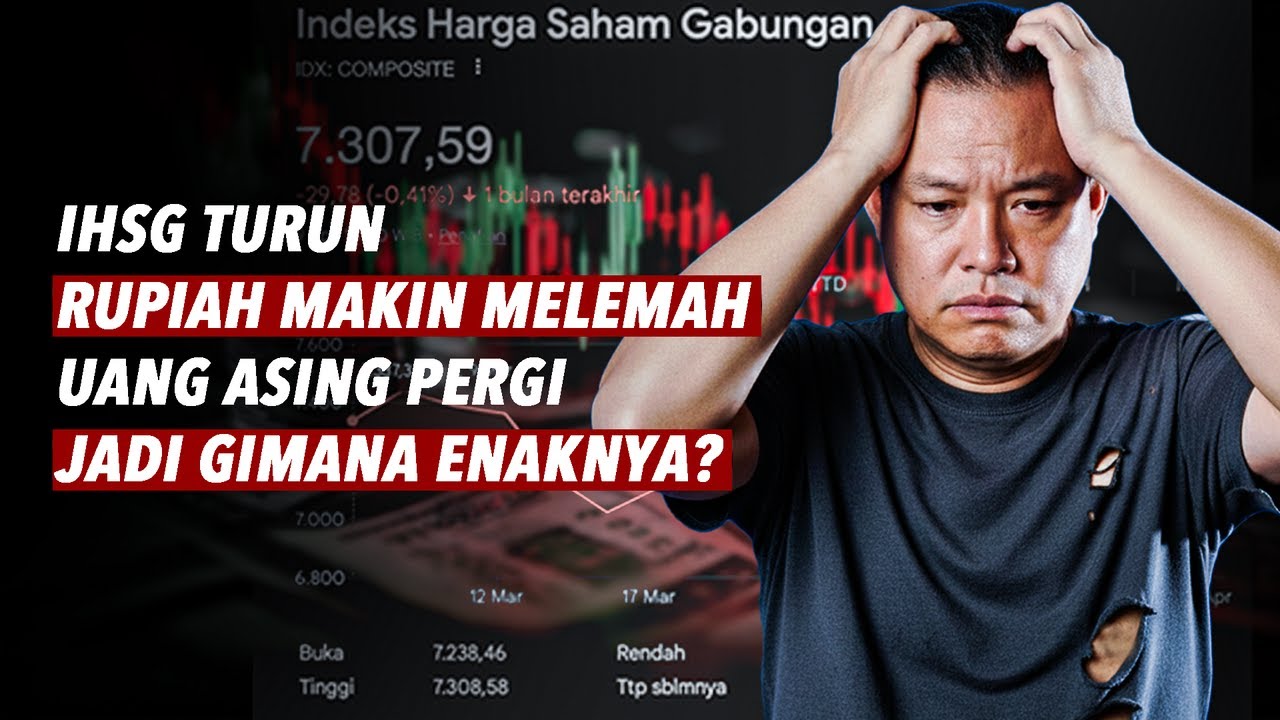 IHSG Turun, Rupiah Makin Melemah, Uang Asing Pergi, Jadi gimana enaknya? cover art