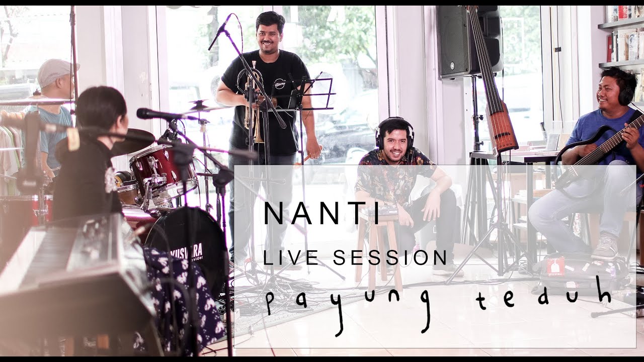 Payung Teduh - Nanti (Live Session) cover art