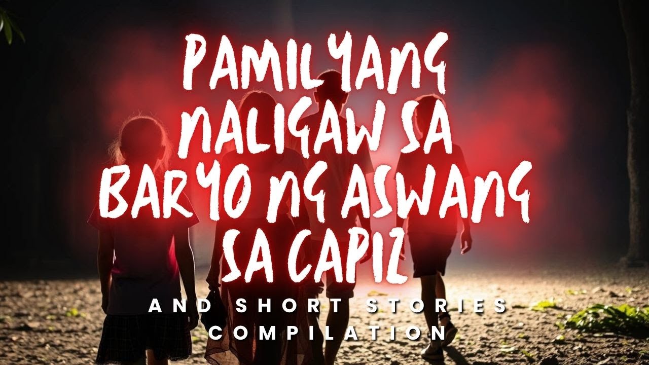 Pamilyang Naligaw sa Baryo ng Aswang sa Capiz and Short Compilation l True Stories cover art
