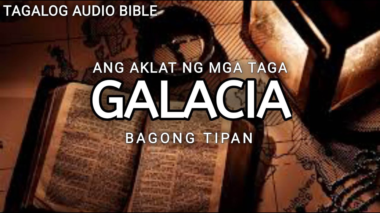 AKLAT NG TAGA-GALACIA  | THE HOLY BIBLE: GALATIANS | TAGALOG AUDIO BIBLE cover art