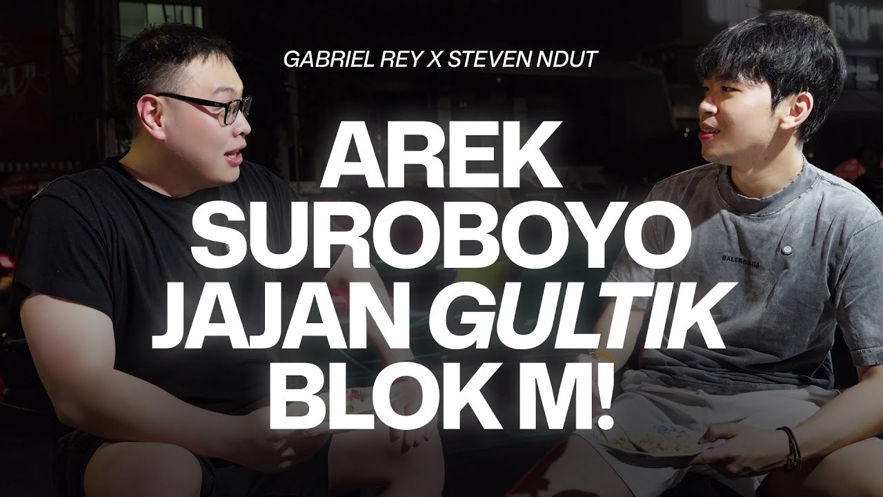 Arek Suroboyo Cobain Gultik Blok M! | Kulineran Bareng Steven Ndut cover art
