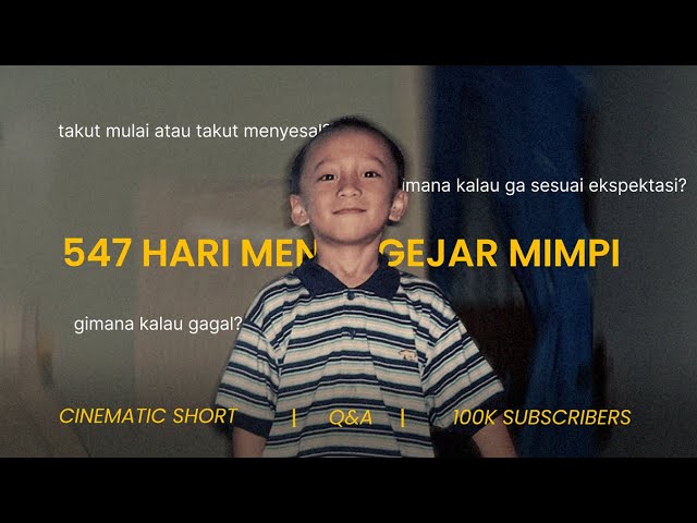 547 Hari Mengejar Mimpi - takut mulai atau takut menyesal? cover art