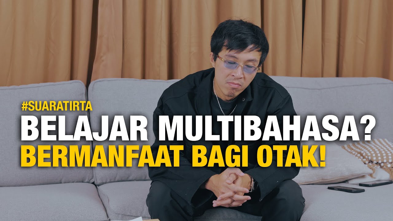 #suaratirta Manfaat Tersembunyi Belajar Bahasa Baru yang Jarang Orang Tau cover art