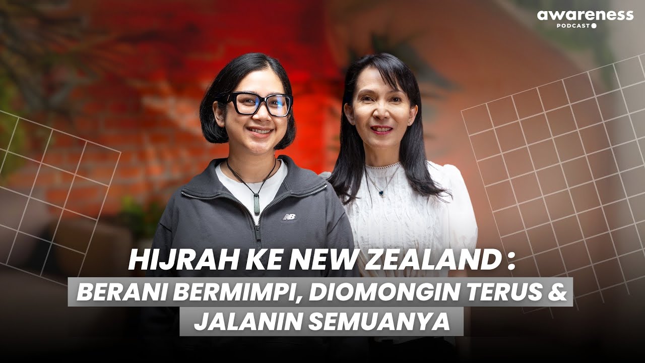 HIJRAH KE NEW ZEALAND : BERANI BERMIMPI, DIOMONGIN TERUS & JALANIN SEMUANYA | AWARENESS Podcast ● cover art