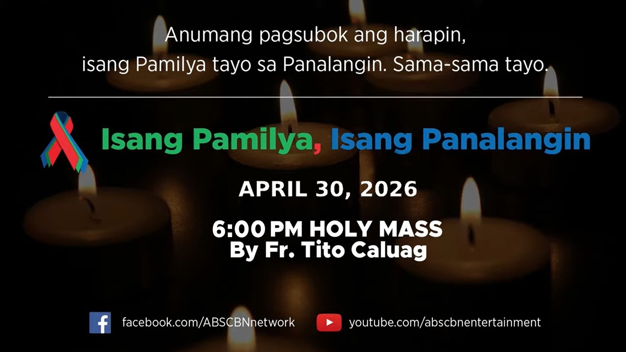 Isang Pamilya, Isang Panalangin Holy Mass & ABS-CBN Fellowship w/ Father Tito Caluag (Apr. 30, 2026) cover art