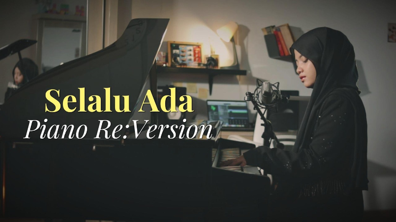 Selalu Ada - Piano Re:Version Sessions | Hanin Dhiya cover art