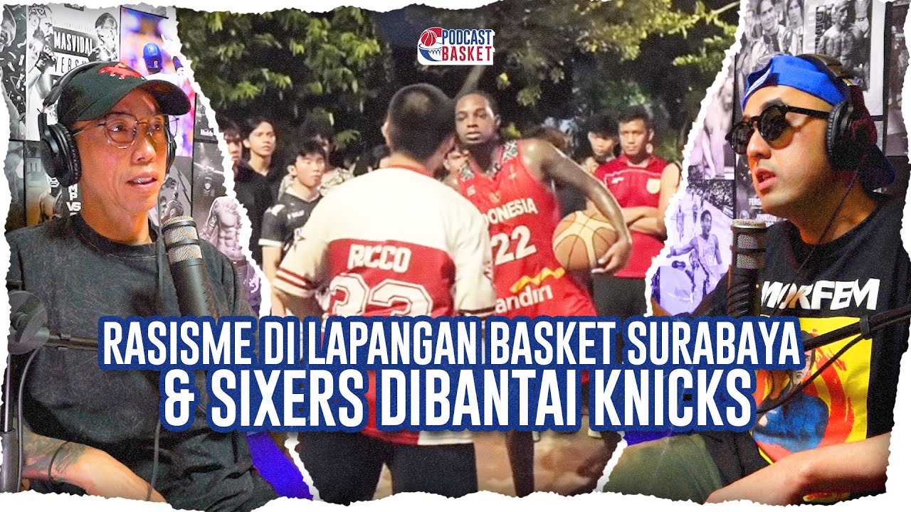 Rasisme di SURABAYA. Sixers DIBANTAI KNICKS. Austin Reaves DIHUJAT. cover art