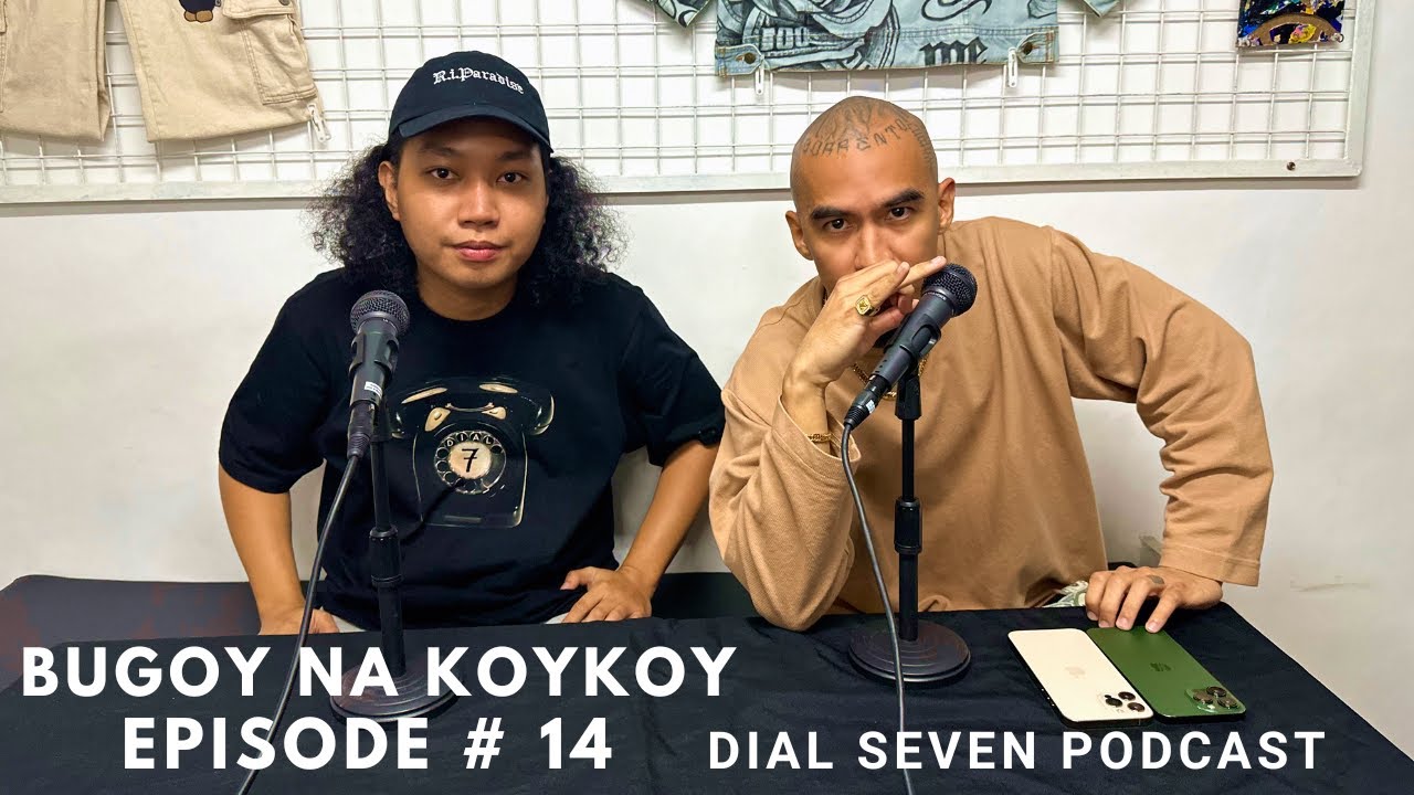 Bugoy na Koykoy - Dial Seven Podcast (Episode #14) cover art