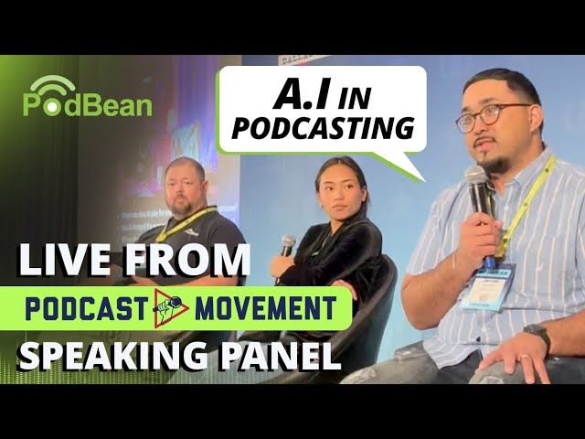 Podbean at Podcast Movement - AI Speaking Panel cover art