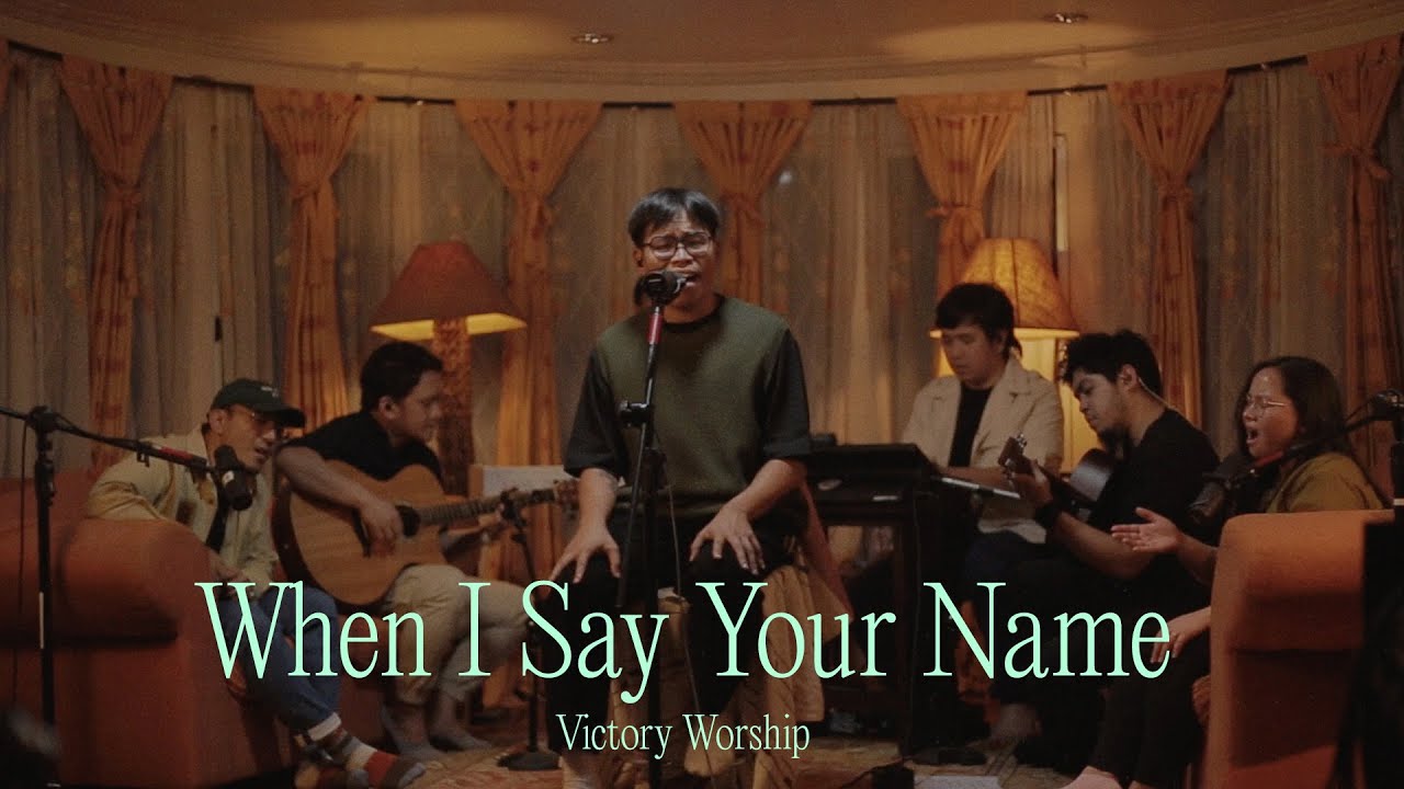 When I Say Your Name (Acoustic) - Victory Worship cover art