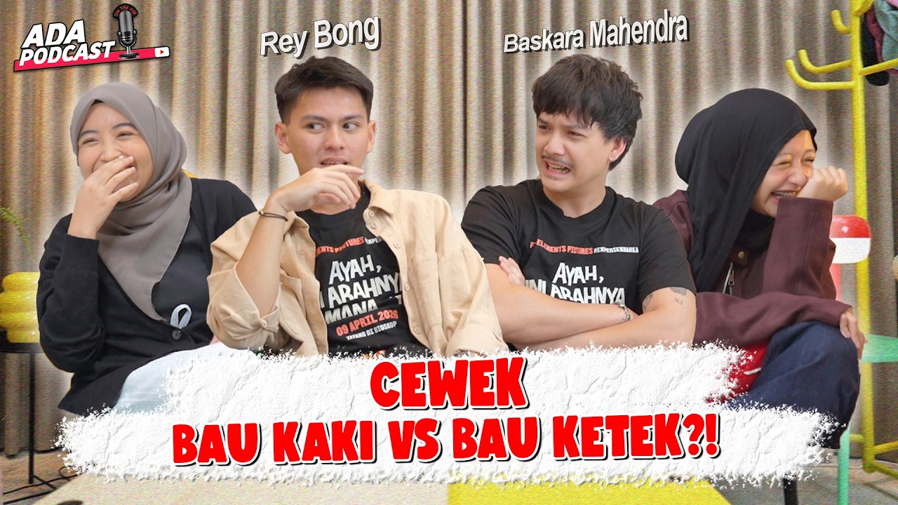 BASKARA & REY BONG DISURUH MILIH! BAU KAKI ATAU BAU KETEK?! JAWABANNYA..... // Ada Podcast cover art