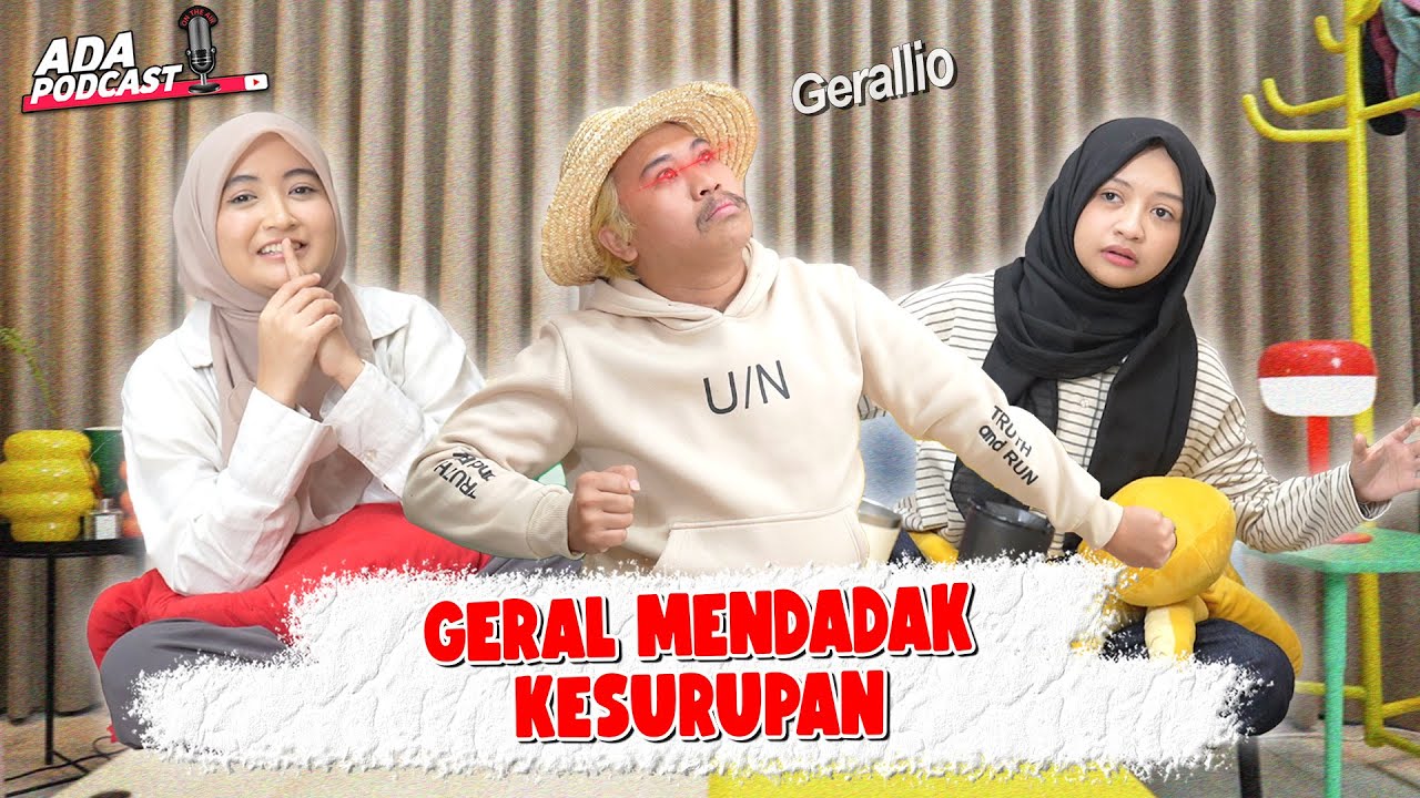 GERAL KESURUPAN DI TENGAH PODCAST !! ARAFAH HALDA AUTO KABUR ! // Ada Podcast cover art