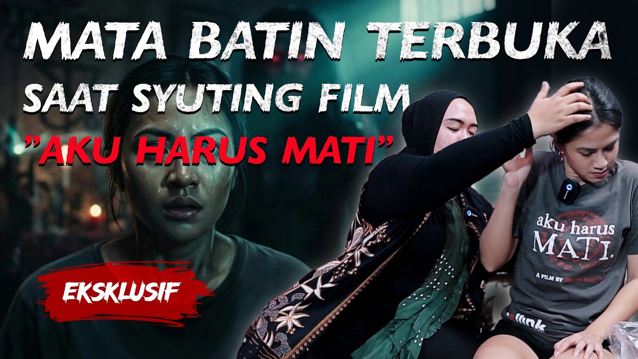 AKTRIS TERNAMA KENA "GANGGUAN" SETELAH SYUTING FILM AKU HARUS MATI !! cover art