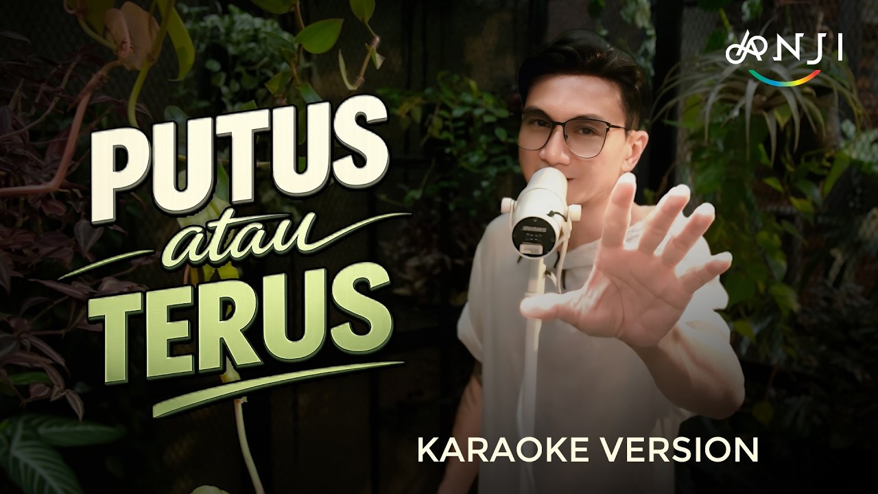 ANJI - PUTUS ATAU TERUS (Karaoke Version)