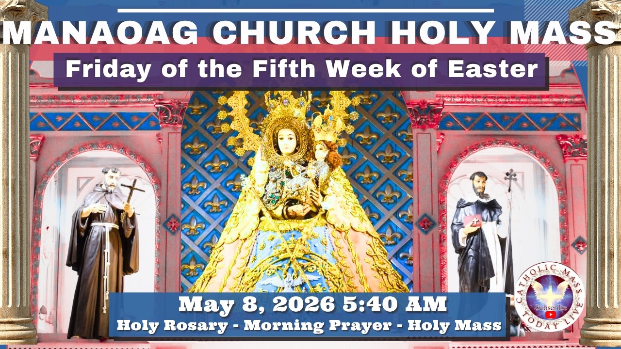 CATHOLIC MASS OUR LADY OF MANAOAG CHURCH LIVE MASS TODAY May 8, 2026 a.m. Holy Rosary cover art