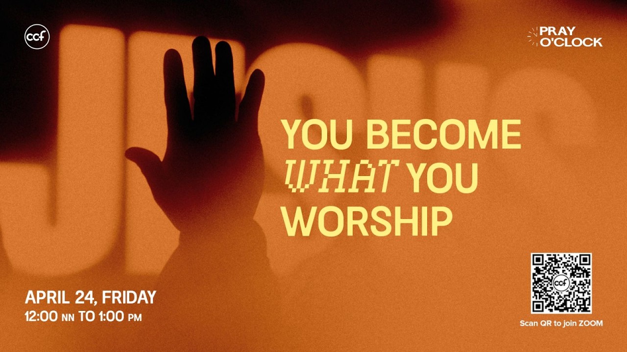 You Become What You Worship | Pray o'Clock (April 24, 2026) cover art