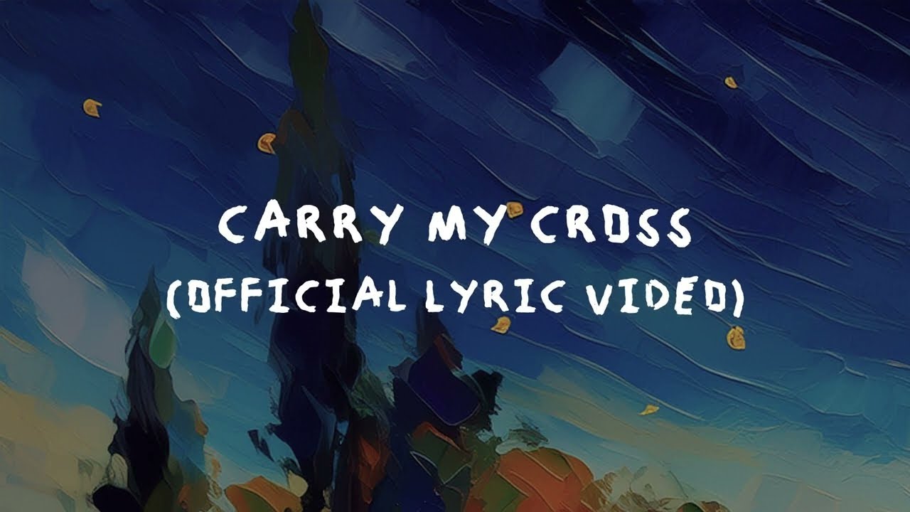 Carry My Cross - Official Lyric Video cover art
