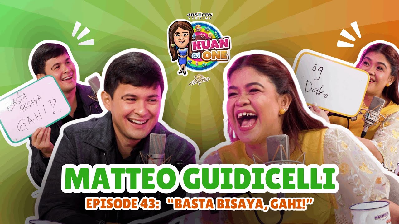 MATTEO GUIDICELLI: “‘Basta Bisaya, gahi!” | KUAN ON ONE S4 EP 2 w/ Subs cover art