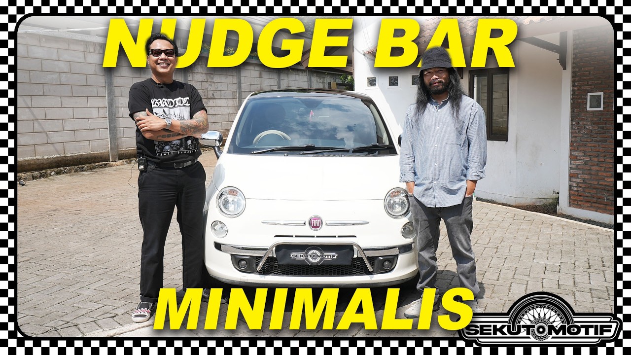 Nudge Bar Fiat 500 Bimbim Slank #SEKUTOMOTIF cover art