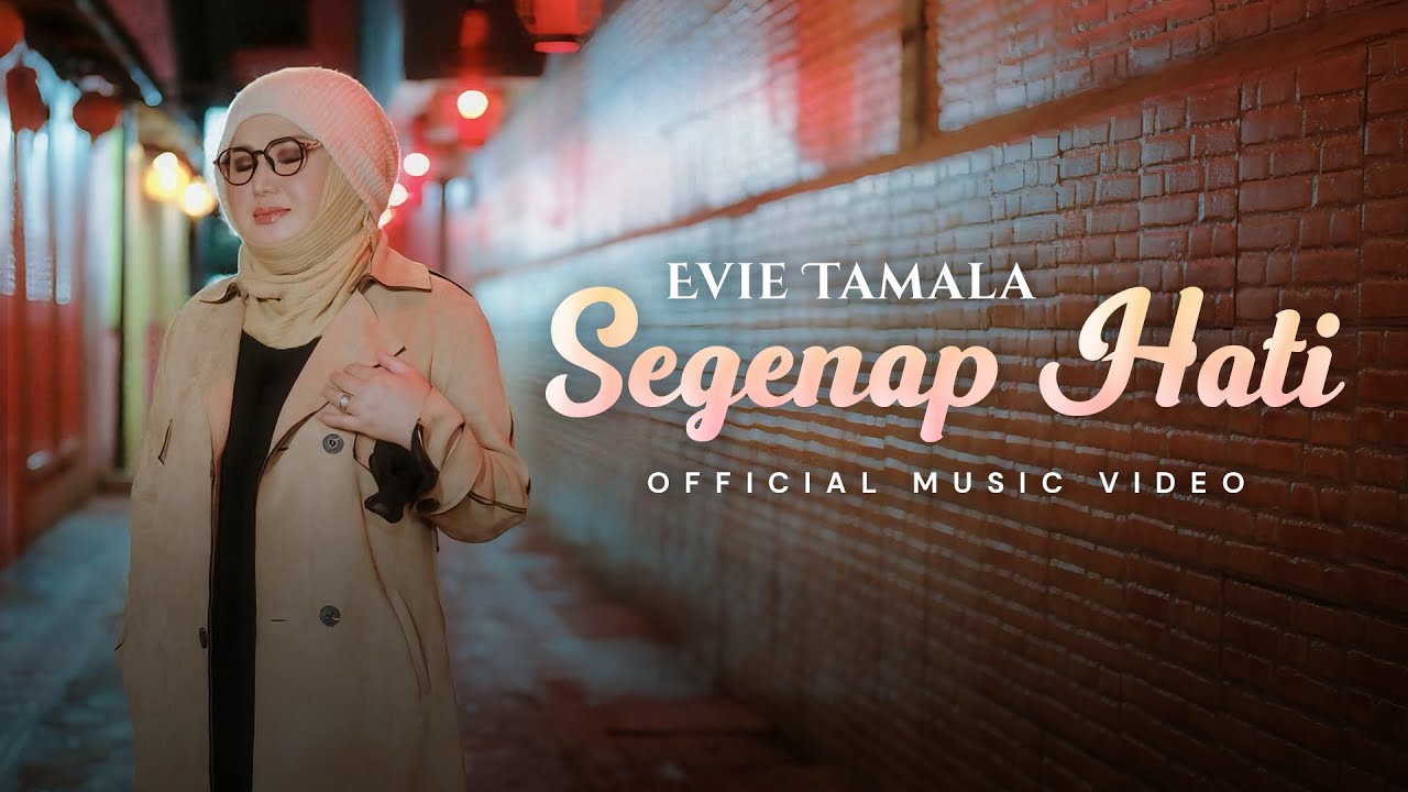 Evie Tamala - Segenap Hati (Official Music Video) cover art