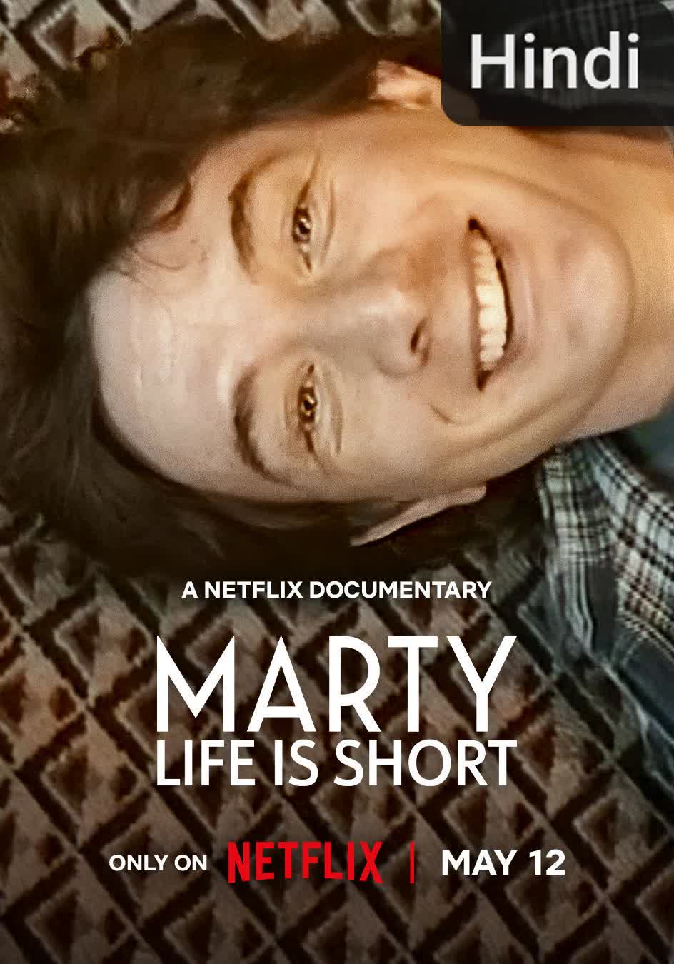 Marty, Life Is Short [Hindi]