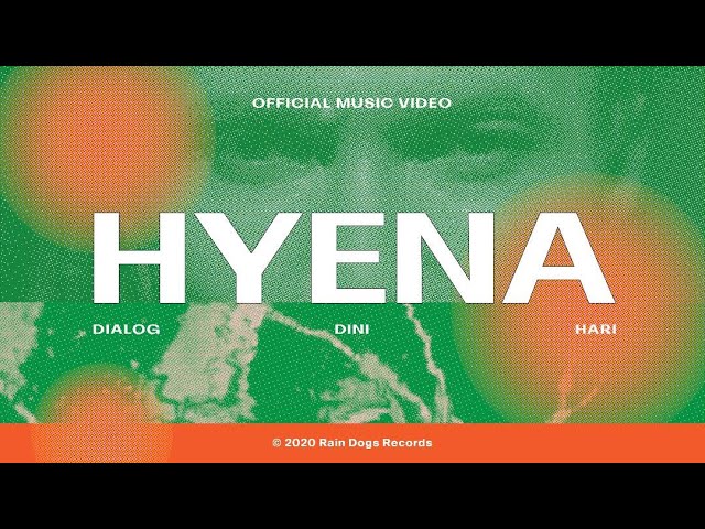 Dialog Dini Hari - Hyena (Official Music Video) cover art
