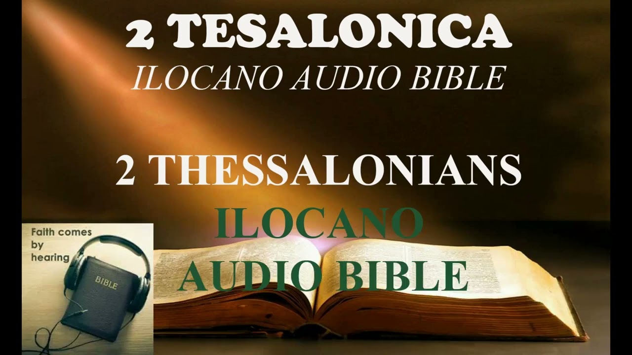 2 TAGA TESALONICA ILOCANO AUDIO BIBLE
