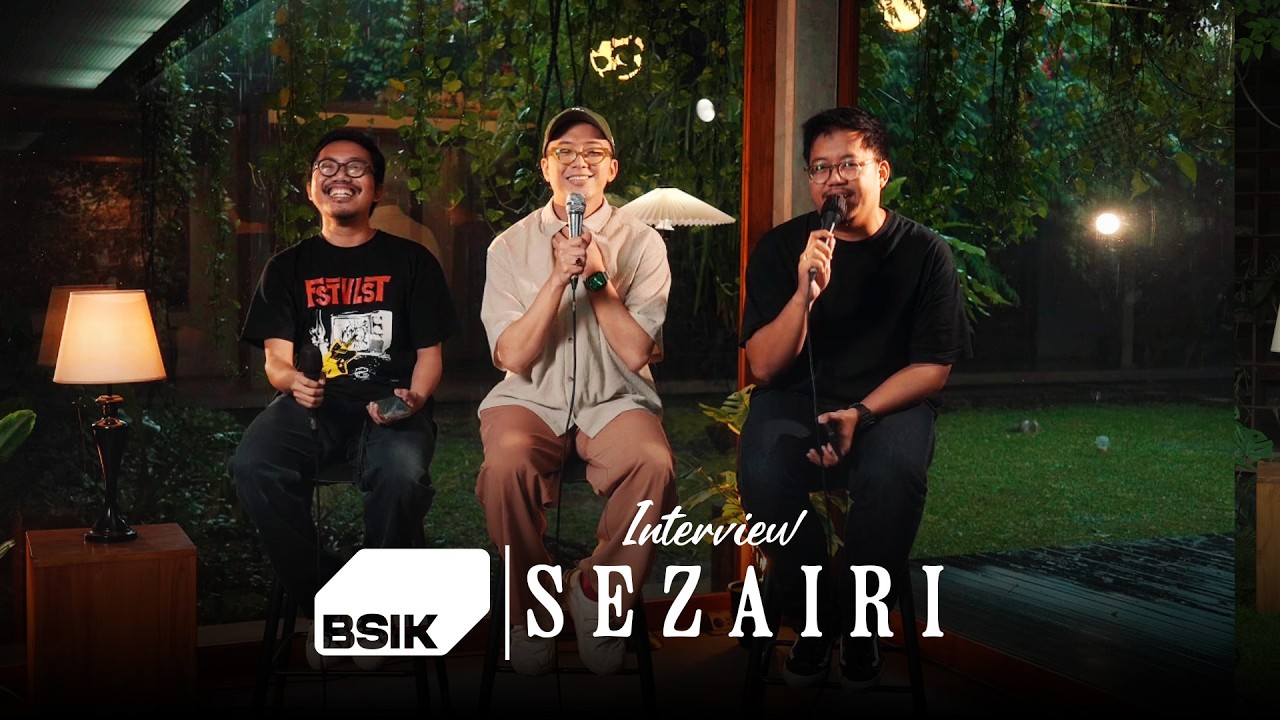 BSIK INTERVIEW - SEZAIRI