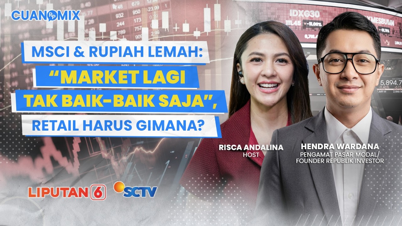 Hasil MSCI Hingga Rupiah Lemah, "Market Lagi Tak Baik-Baik Saja". Retail Harus Gimana? | CUANOMIX cover art