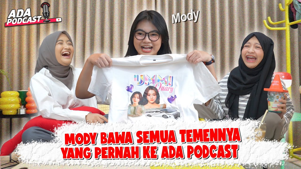 MODY FRIENDLY MENTOK - SEMUA CREATOR ADA DI LEMARINYA !! // Ada Podcast