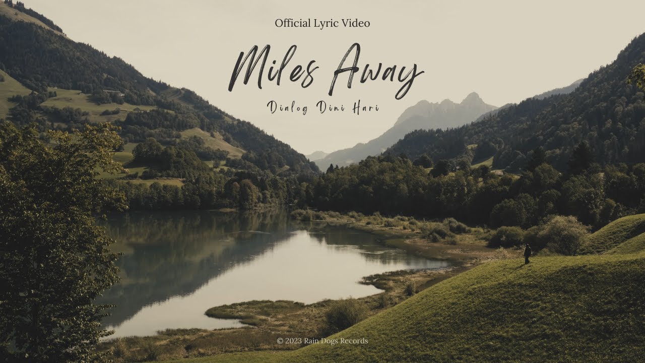 Dialog Dini Hari - Miles Away (Official Lyric Video) cover art