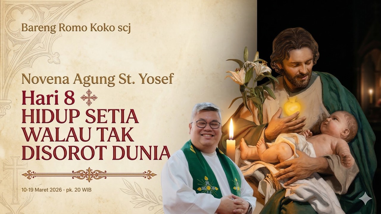 Novena Agung St. Yosef 2026 - Hari Kedelapan: "Tidak Disorot, Tidak Dipuji ... Tapi Tetap Setia!" cover art