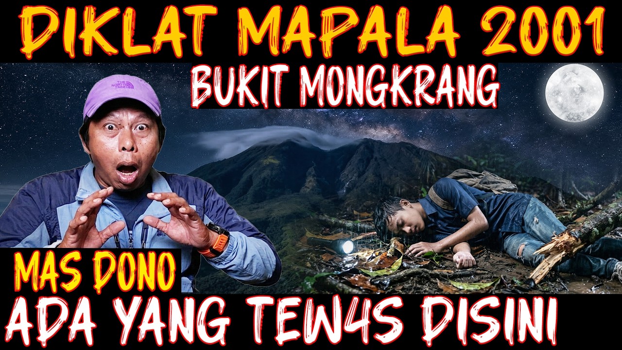 PENDAKI SENIOR BICARA!! HOROR NYA BUKIT MONGKRANG. PENEMUAN M4Y4T BIKIN ACARA MAPALA JADI MENCEKAM!! cover art