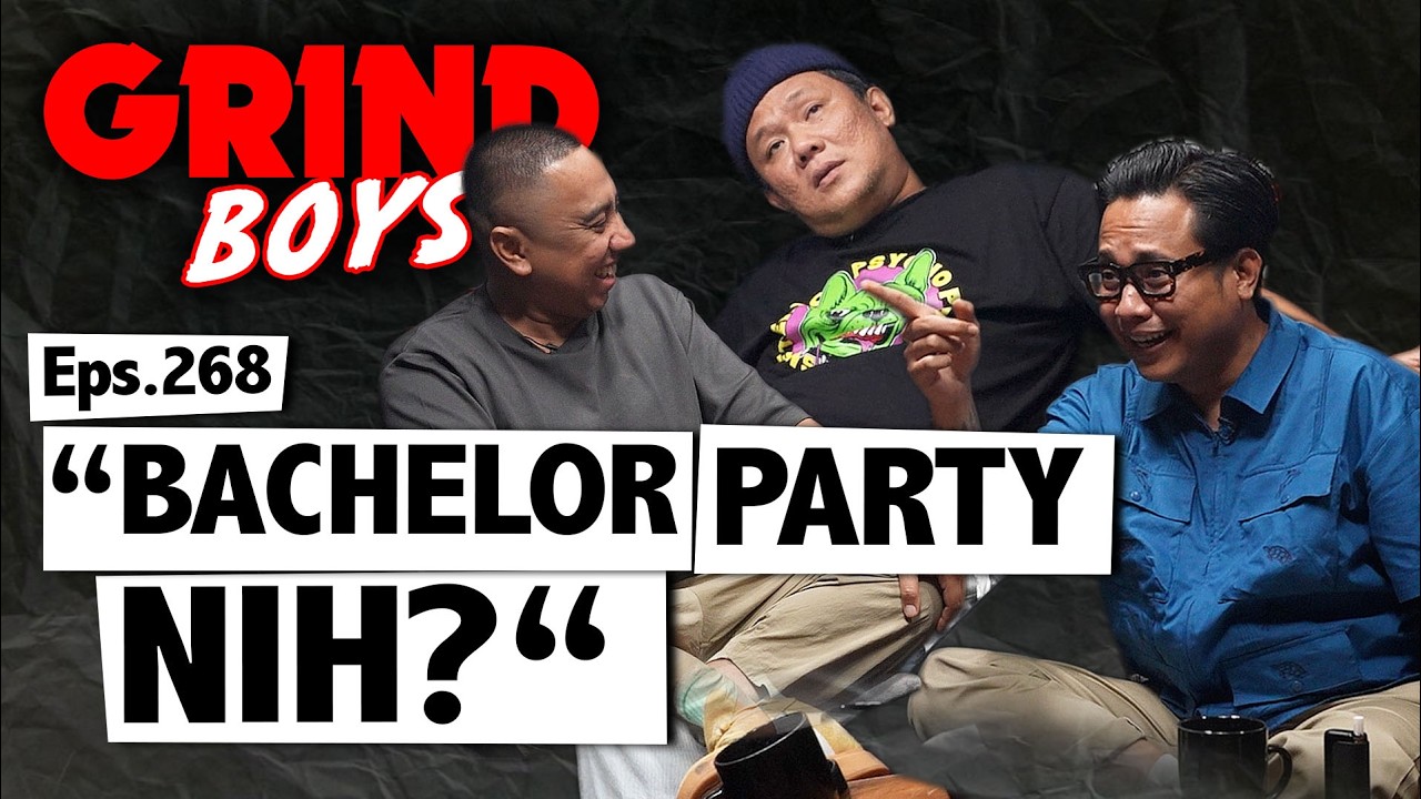 Grind Boys Eps. 268 - "Bachelor Party Nih?" cover art
