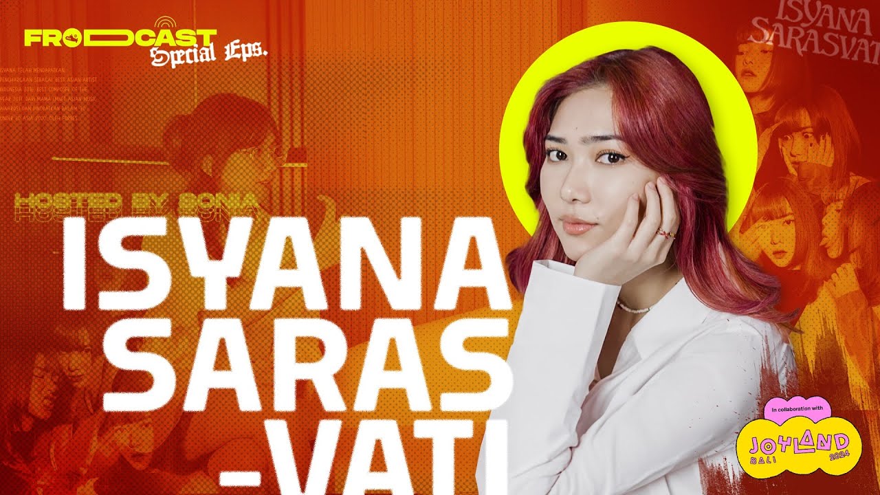 AKHIRNYA ISYANA BERTEMU YANG SEFREKUENSI~ | FRODCAST SPECIAL Collaboration with JOYLAND FESTIVAL cover art