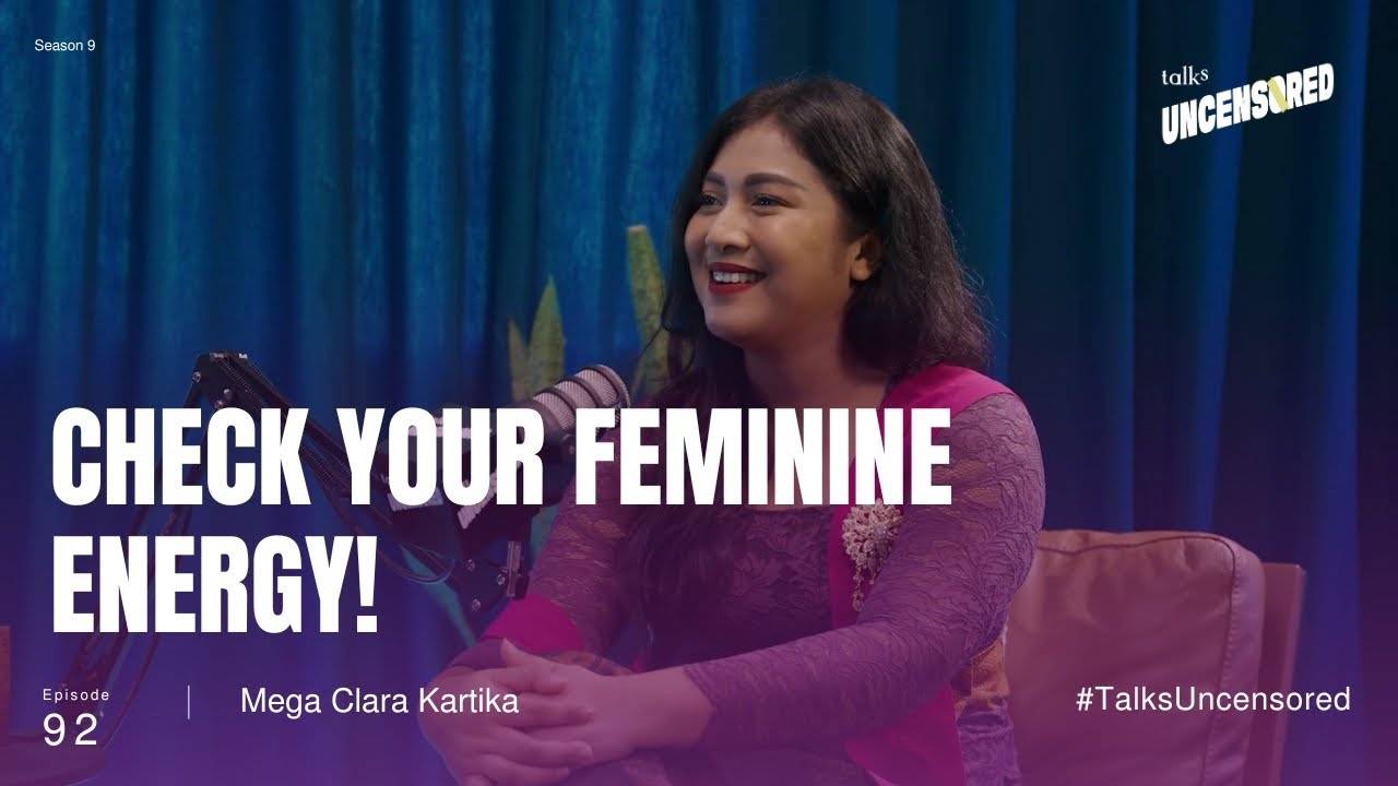 Check Your Feminine Energy! ft. Mega Clara Kartika, C.Ht Uncensored with Andini Effendi ep.92 cover art