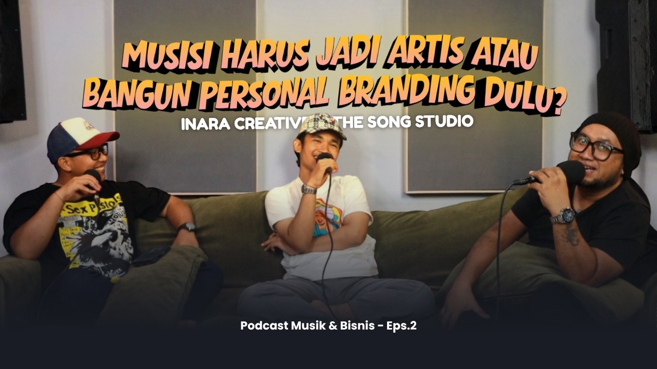 Musisi Harus Jadi Artis atau Bangun Personal Branding Dulu? | Podcast Musik & Bisnis Ep.2 cover art
