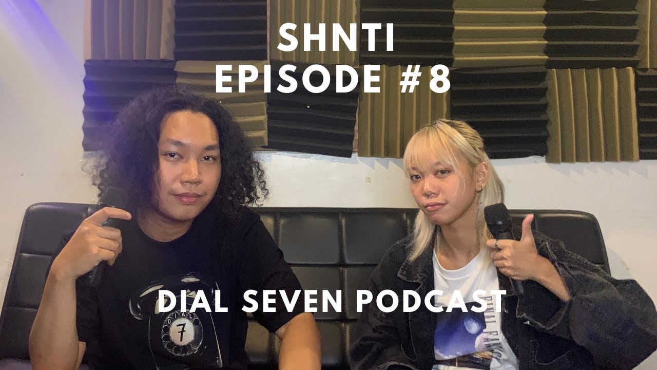 Shnti - Dial Seven Podcast (Episode #8) cover art