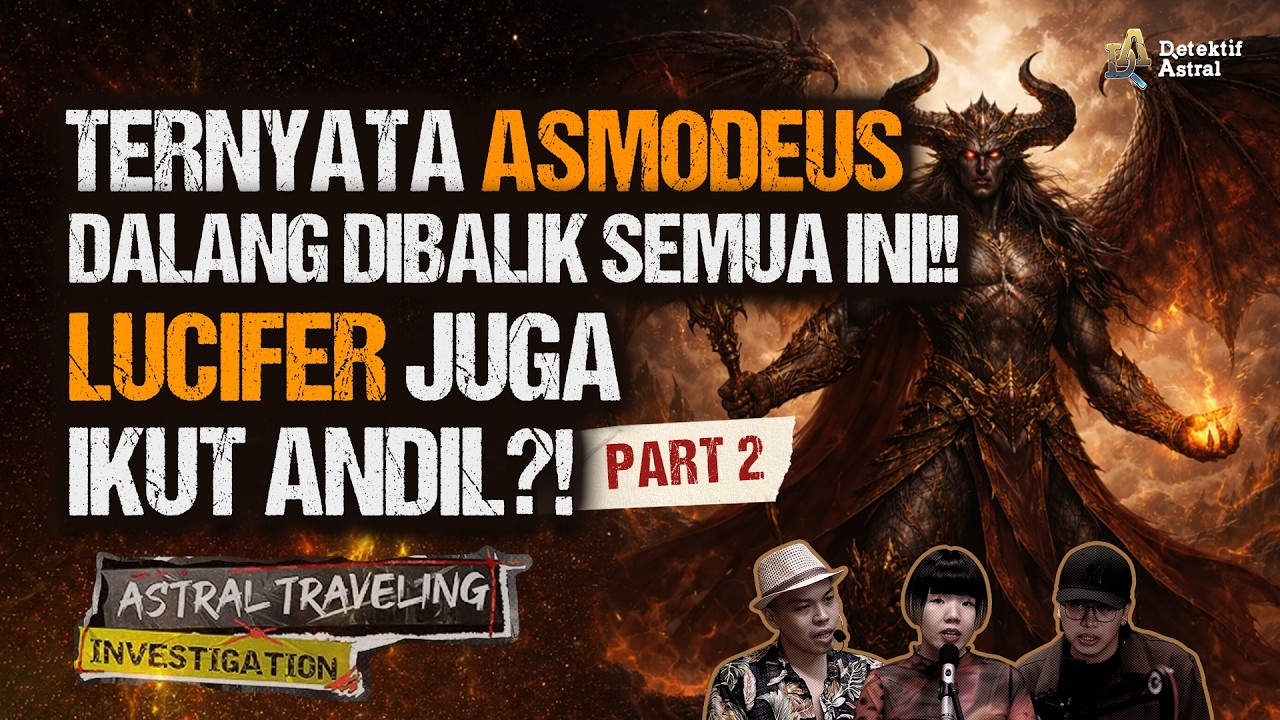 MENGUNGKAP LOKASI PERSEMBUNYIAN KOMPLOTAN IBLIS ASMODEUS (PART 2/2) | #ATI cover art