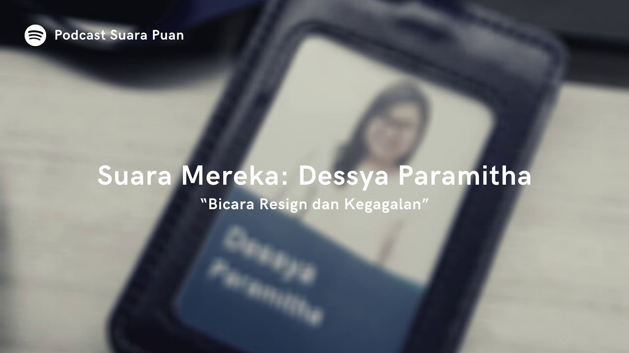 [Suara Puan] Dessya Paramitha: Bicara Resign dan Kegagalan cover art