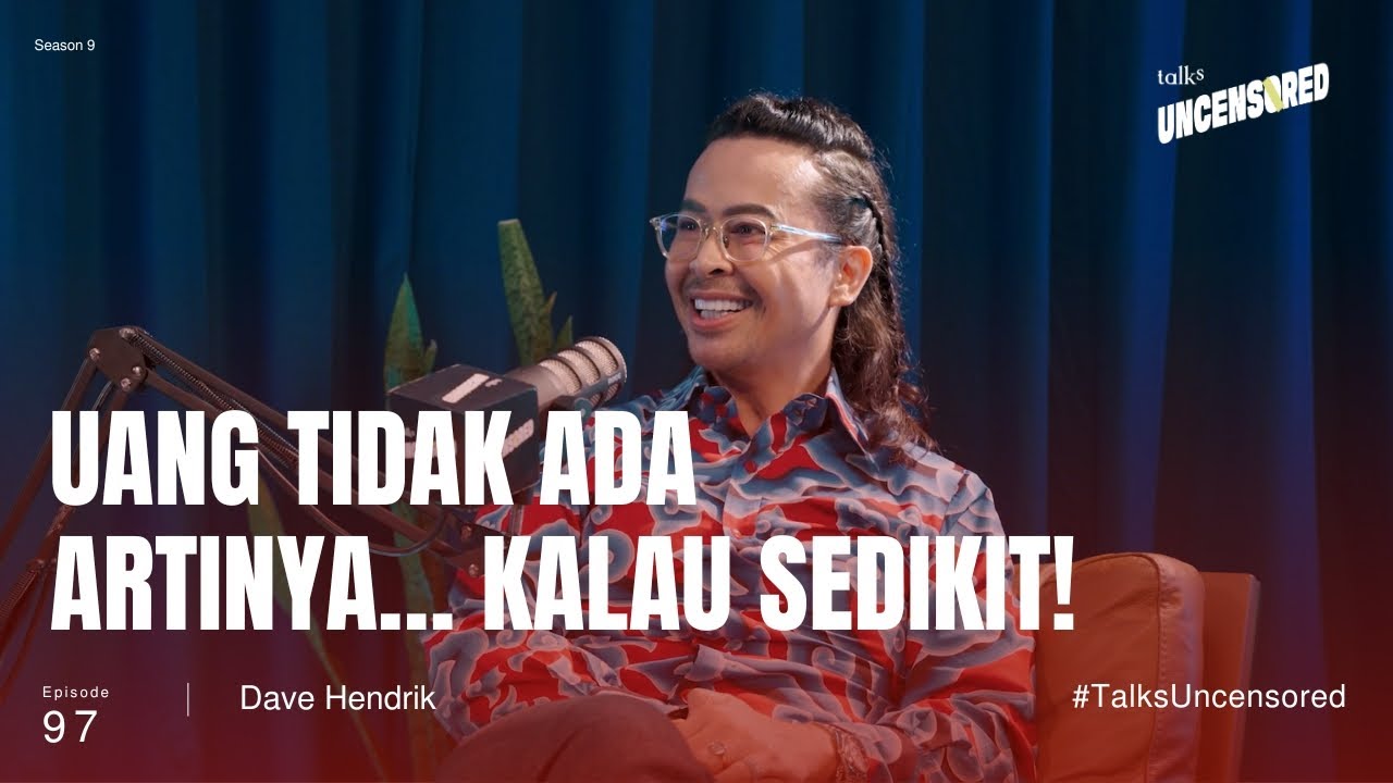 Uang Tidak Ada Artinya… Kalau Sedikit! ft. Dave Hendrik with Andini Effendi ep.97 cover art