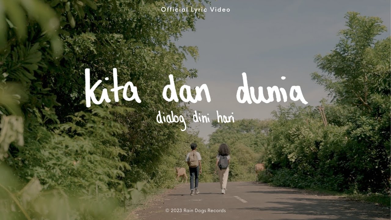 Dialog Dini Hari - Kita Dan Dunia (Official Lyric Video) cover art