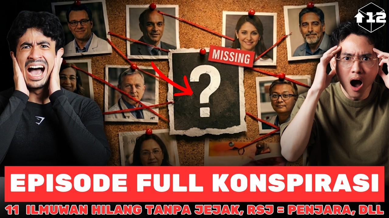 EPISODE FULL KONSPIRASI!! 11 ILMUWAN HILANG TANPA JEJAK, RSJ = PENJARA, DLL cover art