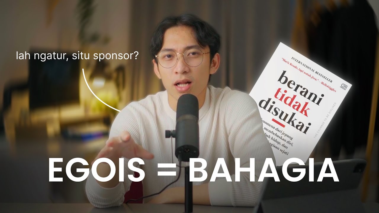 Cara Menjadi Egois Yang Benar - berani tidak disukai, overthinking, kompetisi hidup cover art