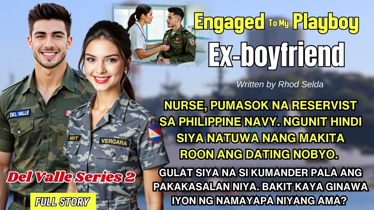 NURSE, PUMASOK NA RESERVIST SA NAVY. SI EX-BF PALA ANG KUMANDER NILA. HINDI NA SIYA NITO TATANTANAN cover art