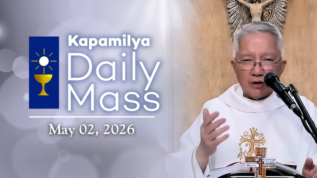 May 2, 2026 | Memorial of St. Athanasius, Bishop & Doctor | Kapamilya Daily Mass cover art