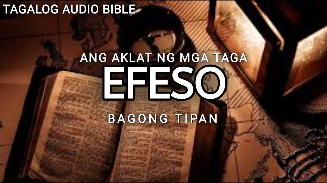 AKLAT NG TAGA-EFESO  | THE HOLY BIBLE: EPHESIANS | TAGALOG AUDIO BIBLE cover art